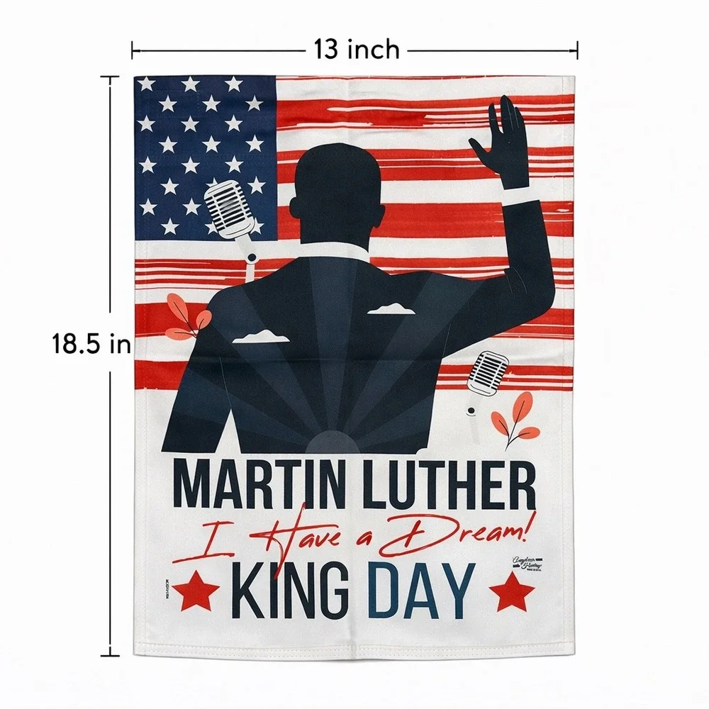 Martin Luther‎ King Day I Have a Dream Garden Flag 13x18.5 American Flag MLK